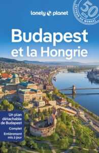 Guide de voyage Budapest & Hongrie, 2024-2025