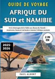 Guide de voyage Afrique du Sud Namibie, 2025-2026