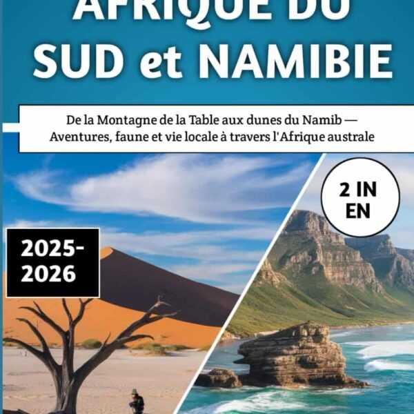 Guide de voyage Afrique du Sud Namibie, 2025-2026